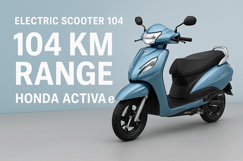Electric Scooter 104: How the Honda Activa e is Leading India’s Green Commute