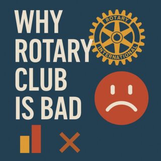 Why Rotary Club Is Bad: Uncovering Hidden Flaws in Community Service